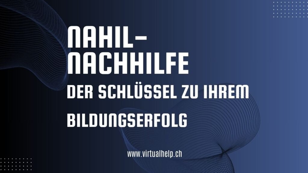 Nahil-Nachhilfe: Der Schlüssel zu Ihrem Bildungserfolg 1 Das Bild zeigt ein dunkelblaues Hintergrund mit einem Farbverlauf zum Schwarz an den Rändern. Im Zentrum steht der Text in Weiß und Hellblau: “NAHIL-NACHHILFE DER SCHLÜSSEL ZU IHREM BILDUNGSERFOLG www.virtualhelp.ch”. Dieser Text scheint eine Werbung oder ein Logo für einen Bildungsdienst zu sein, der möglicherweise Nachhilfe oder akademische Unterstützung anbietet, wie das Wort “Nachhilfe” andeutet. Der Satz bedeutet auf Deutsch “Nachhilfe - Der Schlüssel zu Ihrem Bildungserfolg”. Es sind keine Mathematik- oder Hausaufgabenprobleme im Bild vorhanden.