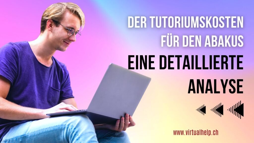 Aufschlüsselung der kosten nachhilfe abacus: Eine detaillierte Analyse 1 Das Bild zeigt eine Person mit unscharfem Gesicht, die sitzt und einen offenen Laptop hält. Der Hintergrund ist ein Farbverlauf von Lila zu Blautönen. Auf dem Bild steht auf Deutsch “Die Tutoriumskosten für den Abakus, eine detaillierte Analyse”, und unten rechts sind vier schwarze Pfeile, die nach links zeigen. Zusätzlich ist eine Webadresse zu sehen: www.virtualhelp.ch. Es sind keine Mathematik- oder Hausaufgabenprobleme im Bild vorhanden.