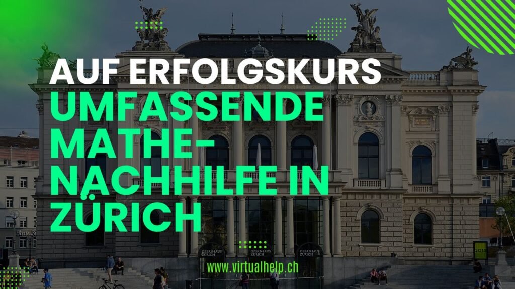Auf Erfolgskurs: Umfassende Mathe-Nachhilfe in Zürich 1 Alt-Text auf Deutsch für das Bild: “Werbung für umfassende Mathematik-Nachhilfe in Zürich mit dem Slogan ‘Auf Erfolgskurs’ über einem Foto eines klassischen Gebäudes mit Statuen und Säulen, klarem Himmel und der Webseite ‘www.virtualhelp.ch’ unten angezeigt.”