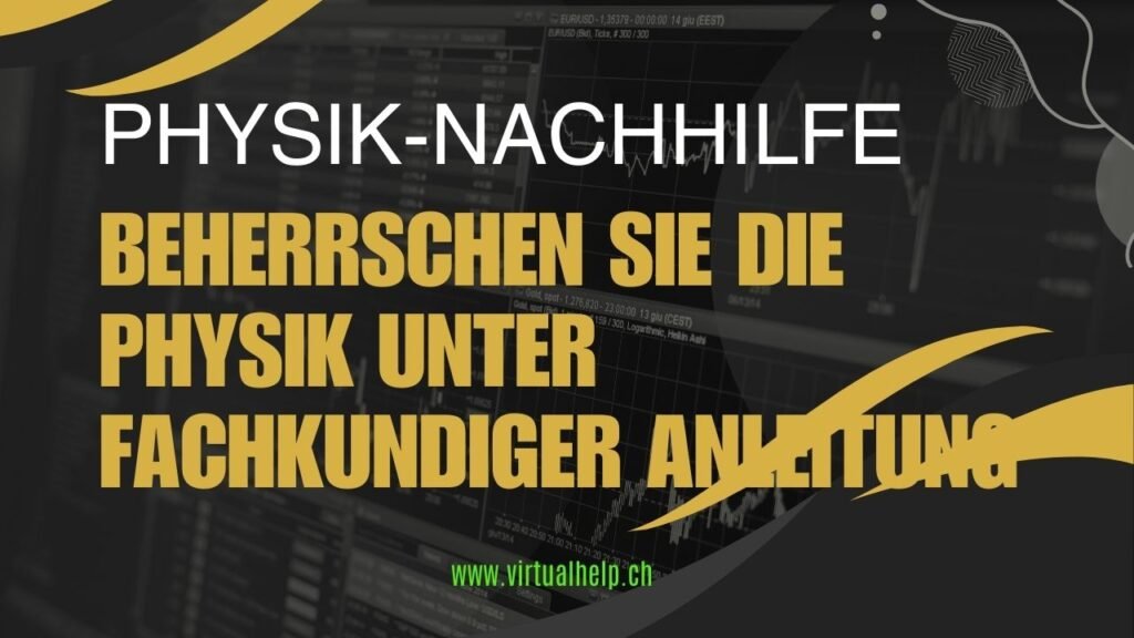 Nachhilfe Physik: Beherrschen Sie die Physik unter fachkundiger Anleitung 1 Alt-Text auf Deutsch für das Bild: “Werbebanner für Physik-Nachhilfe mit dem Text ‘Beherrschen Sie die Physik unter fachkundiger Anleitung’ in fetter weißer und gelber Schrift auf schwarzem Hintergrund, grafischen Elementen wie einem Gitter und abstrakten Linien, die auf technische oder wissenschaftliche Themen hinweisen, und der URL ‘www.virtualhelp.ch’ unten.”