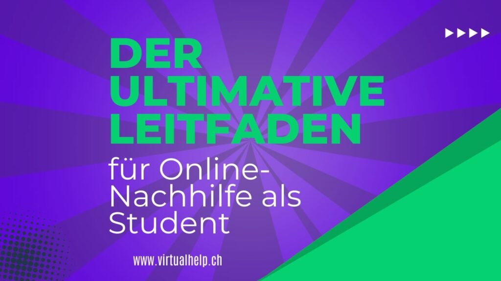 Der ultimative Leitfaden für Online-Nachhilfe als Student 1 Alt-Text: “Werbebanner mit perspektivischem Design auf lila Hintergrund, Text ‘DER ULTIMATIVE LEITFADEN für Online-Nachhilfe als Student’ und URL ‘www.virtualhelp.ch’.”